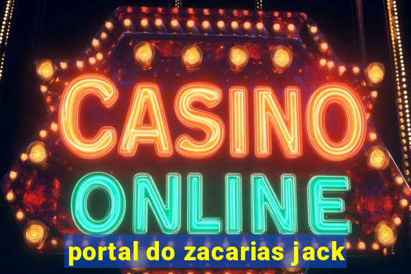 portal do zacarias jack